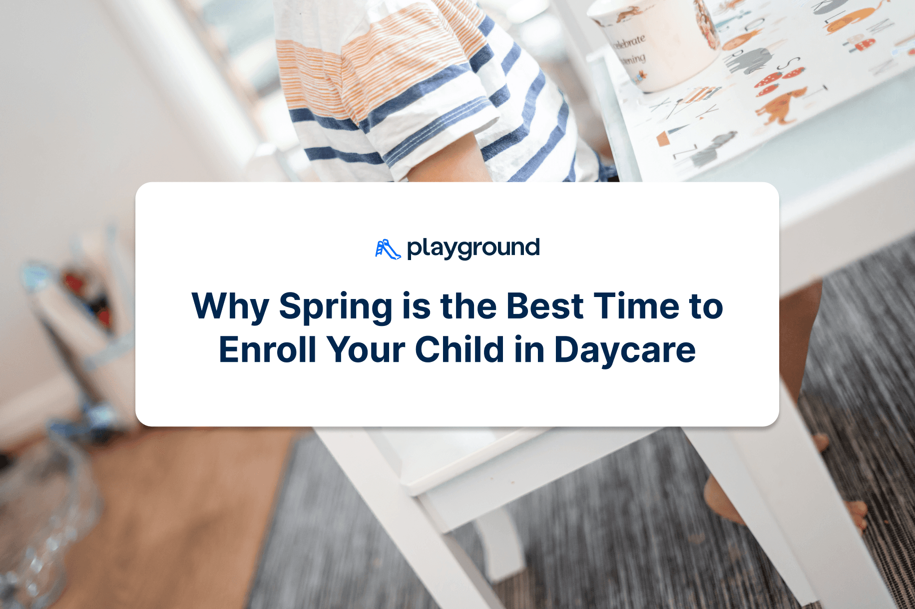 Why Spring is the Best Time to Enroll Your Child in Daycare